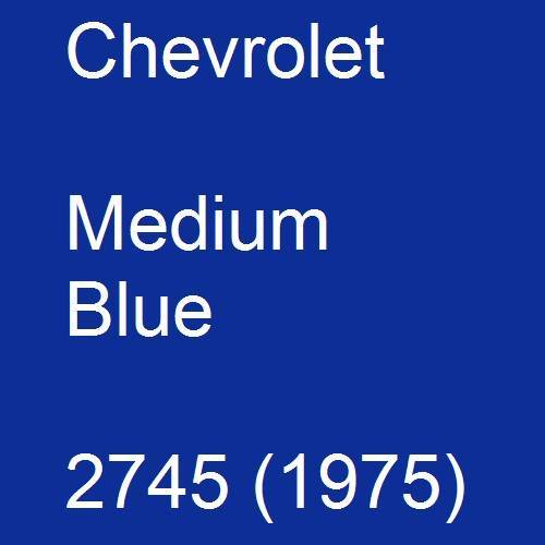 Chevrolet, Medium Blue, 2745 (1975).